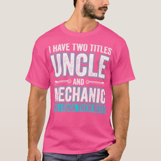 Camiseta Tío y mecánico cómico boxeador de garaje es tío
