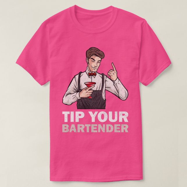 Camiseta Tip Your Bartender Bartender Bar Tip Bartending (Diseño del anverso)