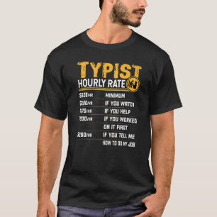 Camiseta Tipist Hourrate Typewriter Typist