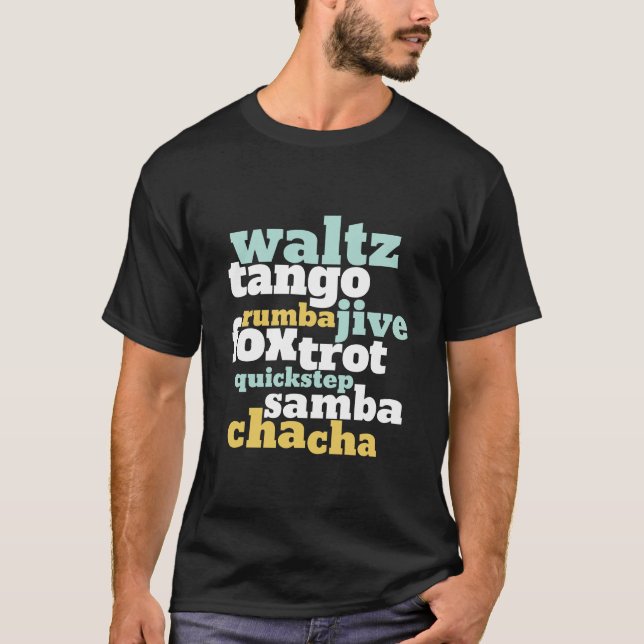 Camiseta Tipo de baile Waltz Tango Foxtrot Samba (Anverso)
