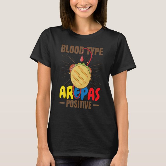 Camiseta Tipo de sangre Arepas Positivas Graciosa Venezuela (Anverso)