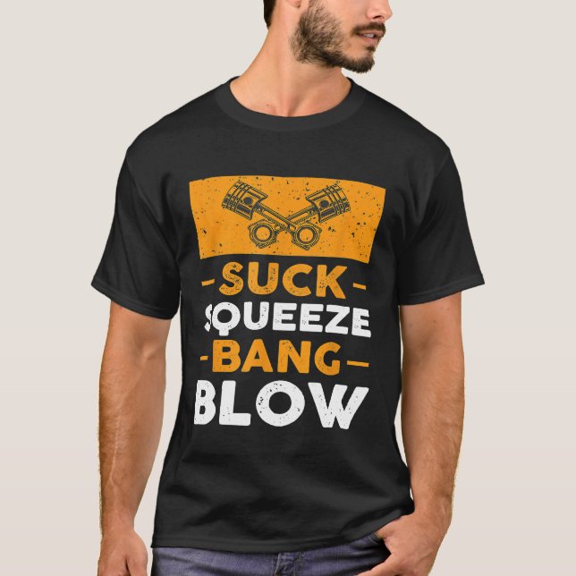 Camiseta Tipo del coche Suck Squeeze Bang Blow (Anverso)