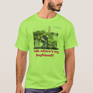 Camiseta ¿Tipo donde está mi novio?