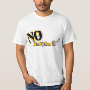 Camiseta Tipo (dulce) ningún y entonces