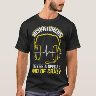 Camiseta Tipo Especial De Crazy Dispatch Operator 911 Dispa