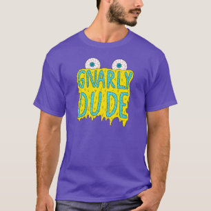 Camiseta ¡Tipo Gnarly!
