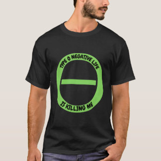 Camiseta Tipo O Vida Negativa Es Ing Me