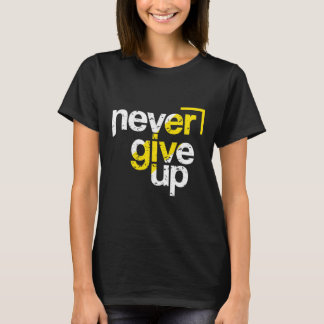 Camiseta Tipografía angustiada motivacional Nunca te rindas