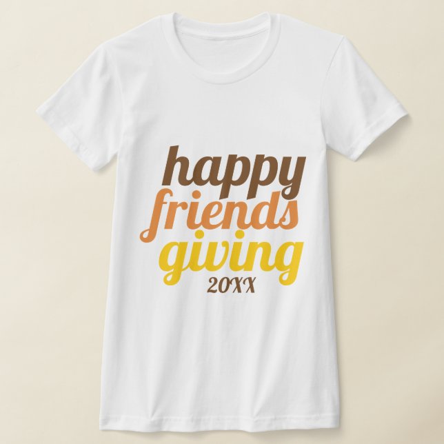 Camiseta Tipografía audaz Feliz Día de la Amistad 2019 otoñ (Distribución)