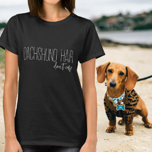 Camiseta Tipografía Blanca Pelo De Dachshund No Importa