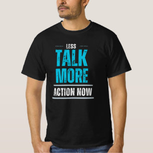 Camiseta Tipografía de Cita Motivacional Menos Hablar Más A