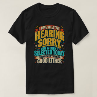 Camiseta Tipografía de eslogan de audición selectiva divert