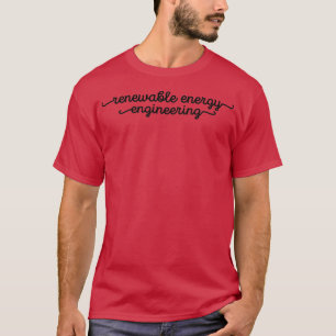Camiseta Tipografía de ingeniería de energía renovable 1