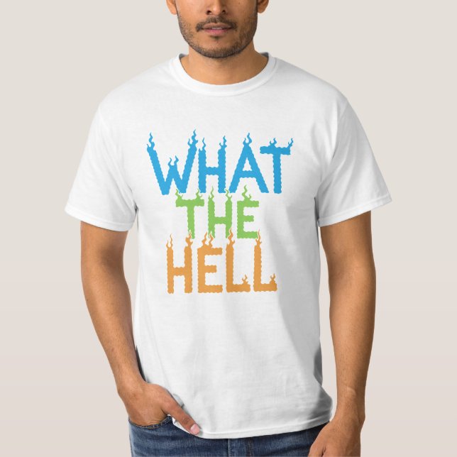 Camiseta Tipografía de llama What The Hell (Anverso)