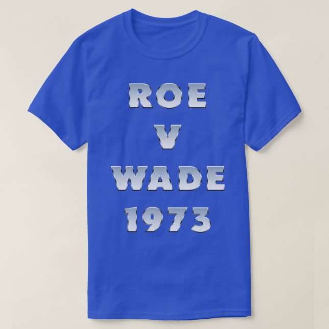 Camiseta Tipografía de Roe V Wade 1973 (Diseño del anverso)