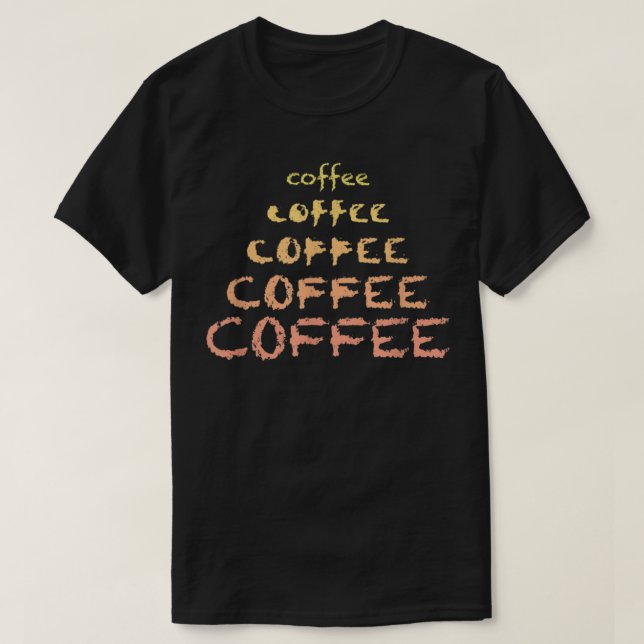 Camiseta Tipografía del café Lover Espresso Drinker Caffein (Diseño del anverso)