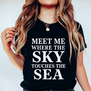 Camiseta Tipografía donde el cielo se encuentra con el mar;