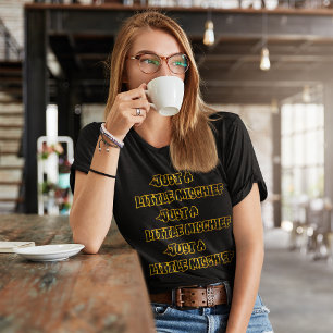 Camiseta Tipografía lúdica: apenas una pequeña travesura