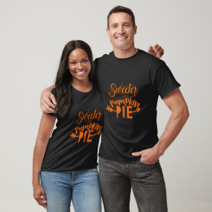 Camiseta Tipografía Más Dulce Que La Tarta De Calabaza