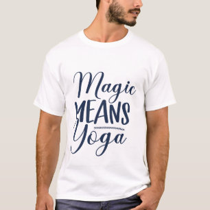 Camiseta Tipografía Motivacional de Yoga por Magia