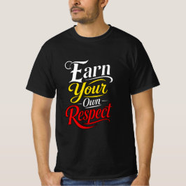 Camiseta Tipografía Motivacional Gana Tu Propio Respeto