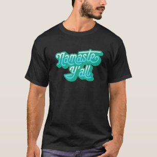 Camiseta Tipografía Namaste Yall Yoga Sureño Ochentas 5