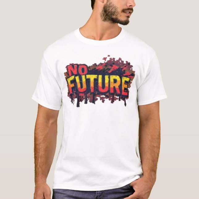 Camiseta tipográfica de grafiti sin futuro - Punk  (Anverso)