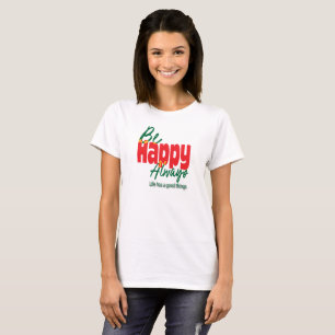 Camiseta tipográfica Motivational Life Is Good