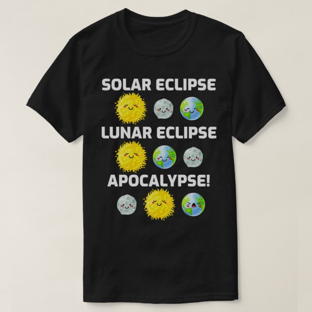 Camiseta Tipos de apocalipsis eclipse (Diseño del anverso)