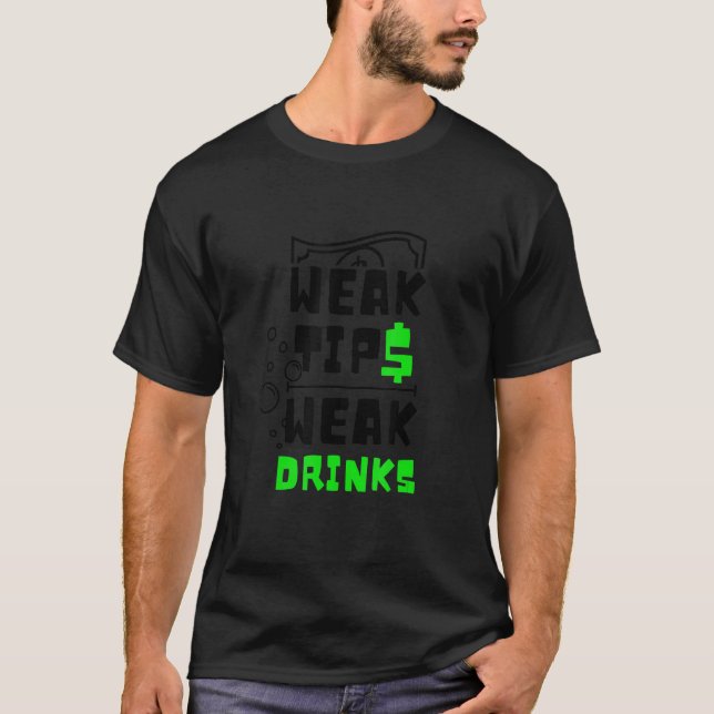 Camiseta Tips débiles Bebidas débiles Bartender Bartender (Anverso)