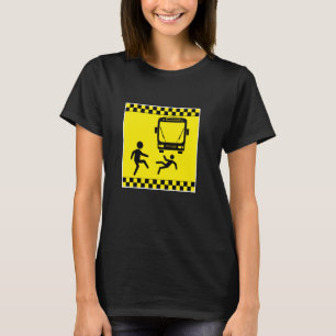 Camiseta Tira Bajo La Precaución Del Autobús Una Graciosa M