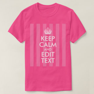 Camiseta Tira rosa Blanca Mantén la calma y edita el texto