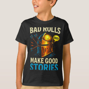 Camiseta Tiradas Malas Hacen Buenos Relatos - Diversión de