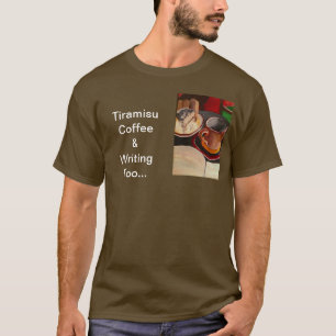 Camiseta Tiramisu, café y escritura también de la camiset