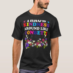 Camiseta Tirar Amabilidad Por Alrededor Como Confetti Kind