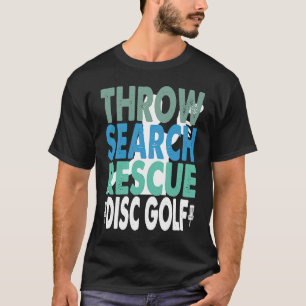Camiseta Tirar búsqueda Rescate Disco Golf Frisbee Golfing