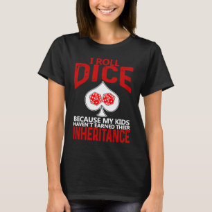 Camiseta Tirar Dados Jubilación Herencia