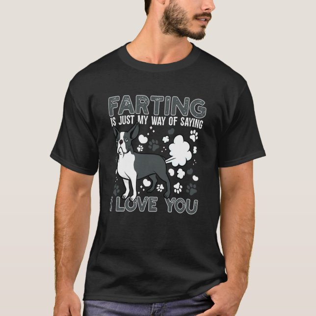 Camiseta Tirarse un pedo es solo mi forma de decir que te a (Anverso)
