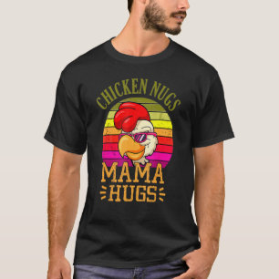 Camiseta Tiras De Pollo Y Abrazos De Mamá  Día De La Madre