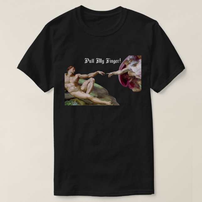 Camiseta Tire de mi dedo - Michelangelo Creación Humor artí (Diseño del anverso)
