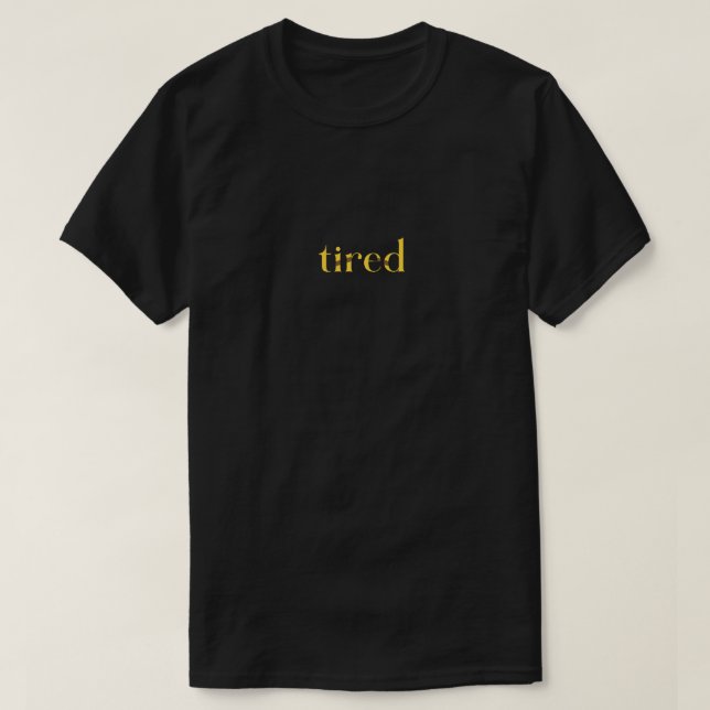 Camiseta tired (Diseño del anverso)