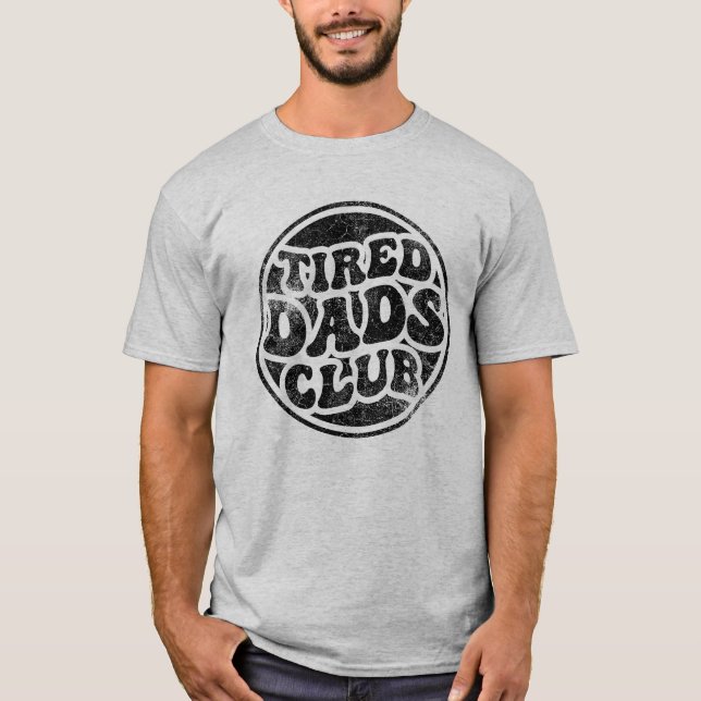 Camiseta Tired Dads Club Funny (Anverso)