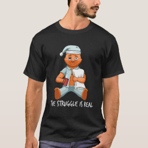 Camiseta Tired Lazy Cat The Struggle Is Real Getting Out Of