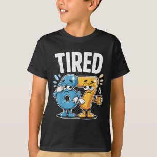 Camiseta Tired Six Seven 67 Disfraz Divertido Número Café