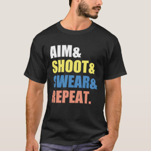 Camiseta Tiro con arco Darts Billard Aim Shoot Swear Repeti