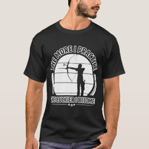 Camiseta Tiro con arco de tiro al arco cita la opinión