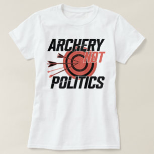 Camiseta Tiro con arco no político divertido