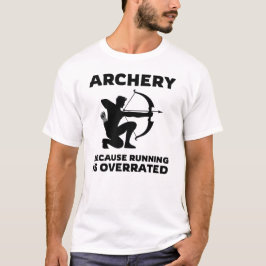 Camiseta Tiro Con Arco Porque Correr Está Sobrevalorado Com