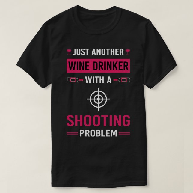 Camiseta Tiroteo de Wine Drinker (Diseño del anverso)