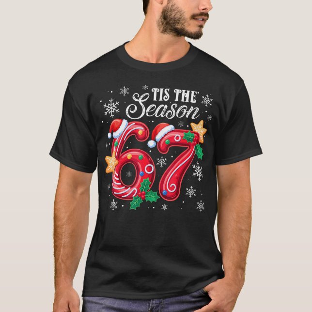 Camiseta Tis The Season 67 Six Seven Christmas Brainrot Mem (Anverso)
